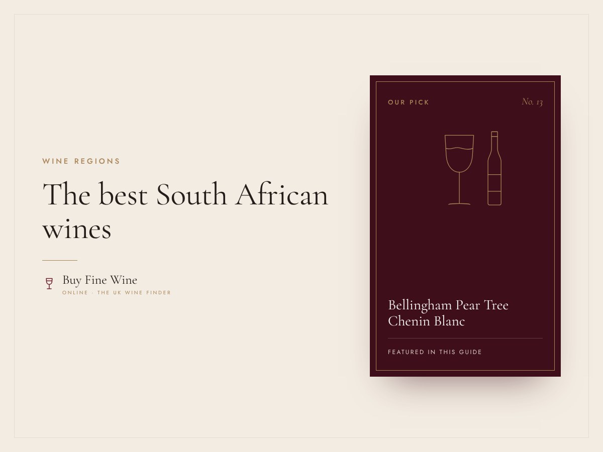 The best South African wines: Chenin, Pinotage and Cape blends 10 The best South African wines: Chenin, Pinotage and Cape blends