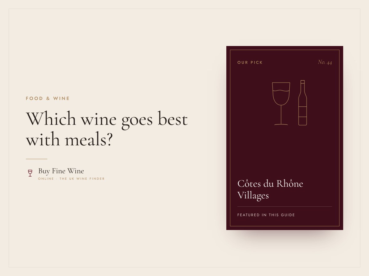 Which wine goes best with meals? Pairings for British favourites 7 Which wine goes best with meals? Pairings for British favourites